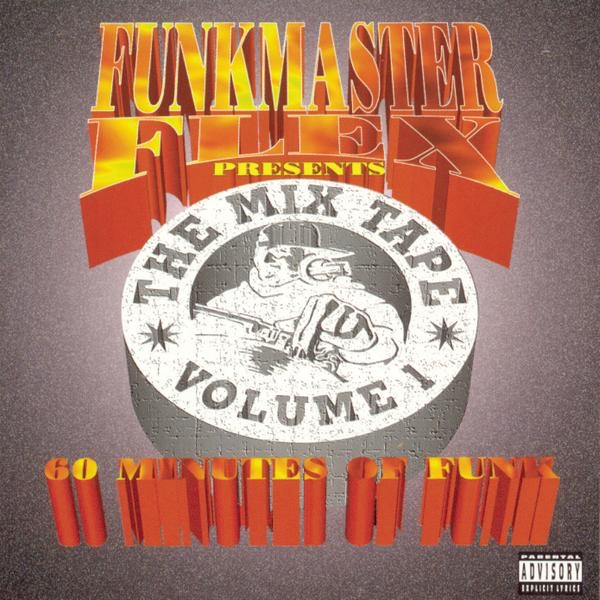 Funkmaster Flex - The Mix Tape Volume 1 - 60 Minutes Of Funk